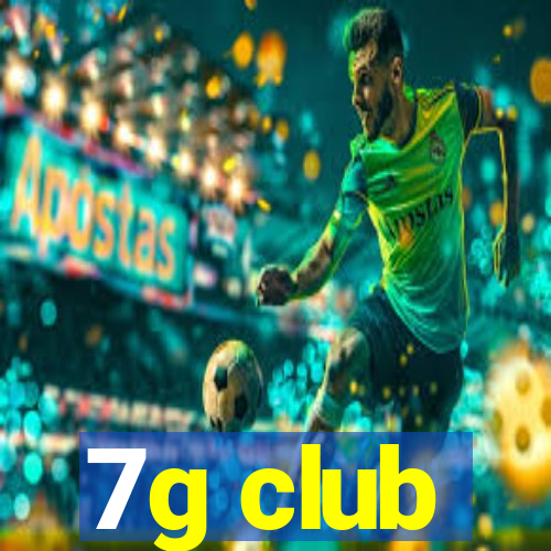 7g club